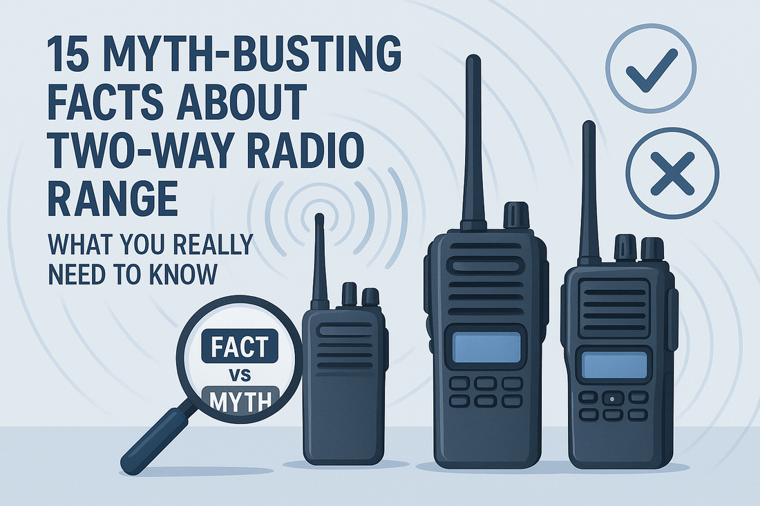 15 Myth-Busting Facts About Two-Way Radio Range: What You Really Need to Know